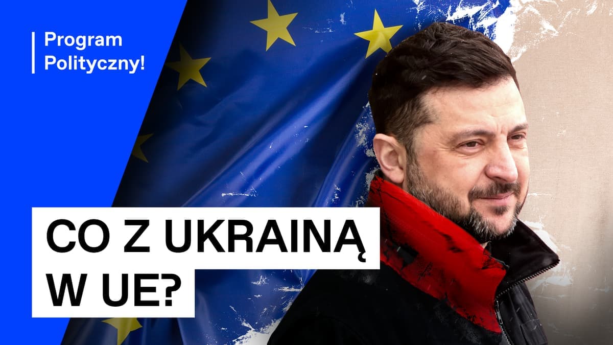 Ukraina już nie chce do Unii? Panteon, Wołyń i drony