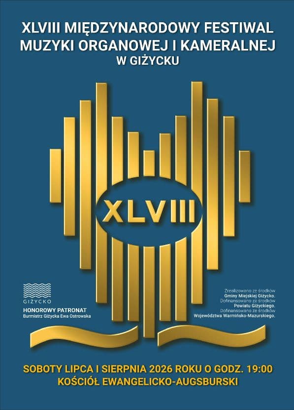 XLVIII Międzynarodowy Festiwal Muzyki Organowej i Kameralnej w Giżycku. Koncert 22 sierpnia 2026📅 22 sierpnia 2026📍 Kościół Ewangelicko-Augsburski w Giżycku