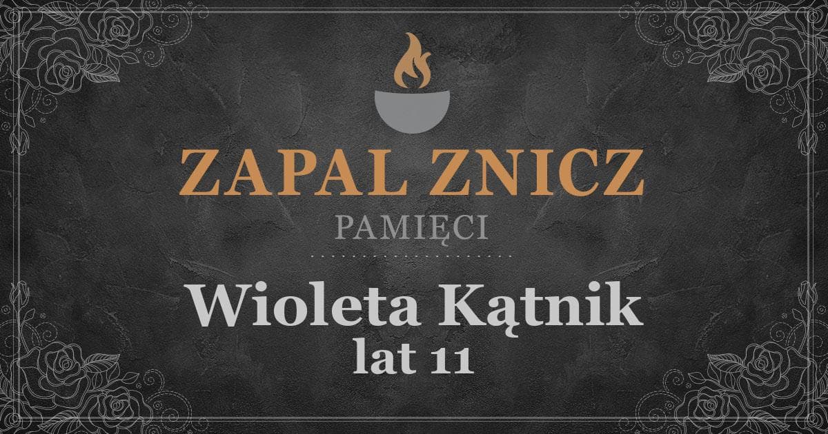 ŚPWioleta Kątnikżyła lat 11Zapalonych zniczy (63)