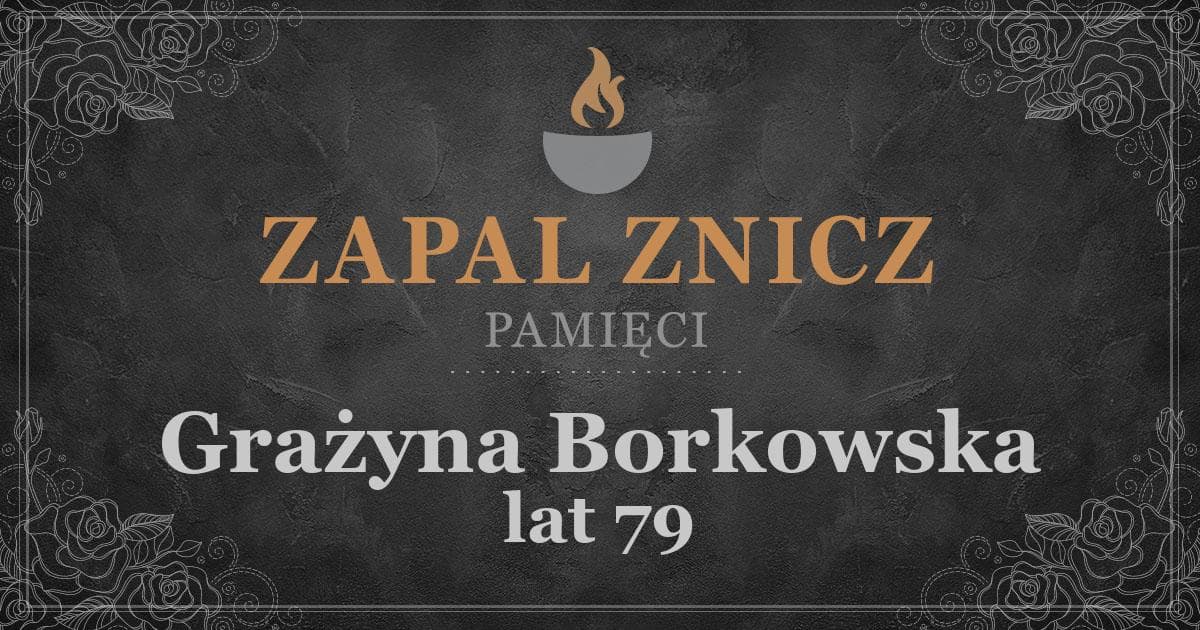 ŚPGrażyna Borkowska1 rocznica śmierci2025-07-05Zapalonych zniczy (0)