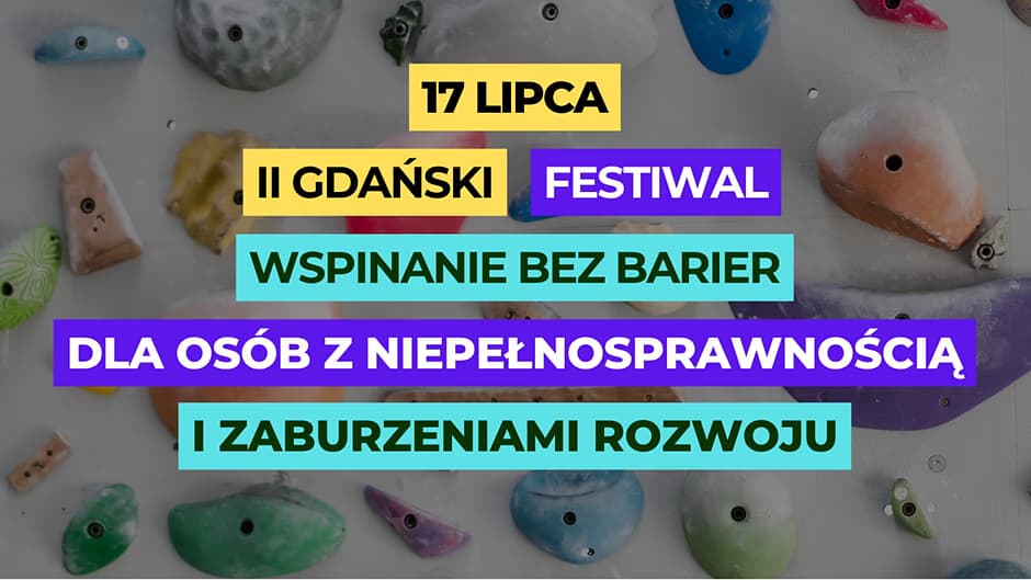 Wspinaczka bez barier. Bezpłatny festiwal dla osób z niepełnosprawnościami