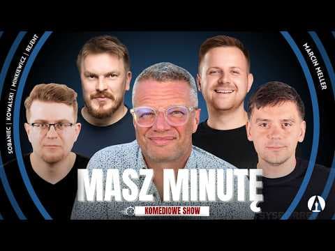 MASZ MINUTĘ S3E10 - Marcin Meller, Rejent, Minkiewicz, Kowalski, Sobaniec