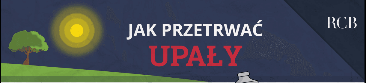 Fala upałów. Jak chronić zdrowie w czasie wysokich temperatur?