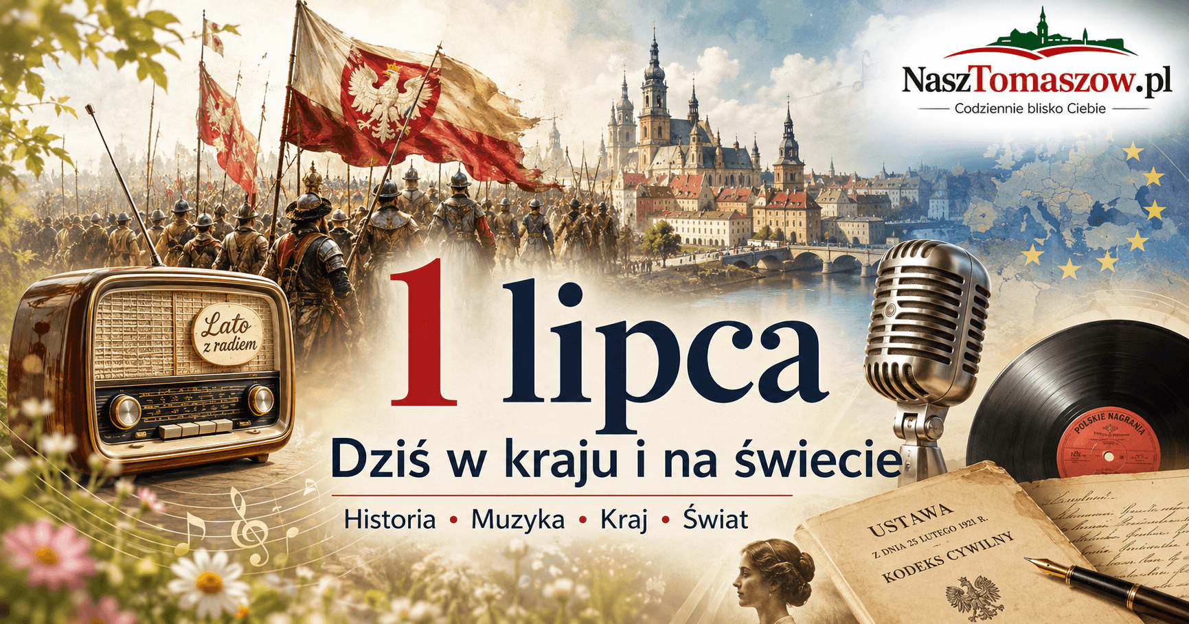 1 lipca w historii: Warszawa odbita Szwedom, koniec Układu Warszawskiego i pół wieku „Lata z radiem”