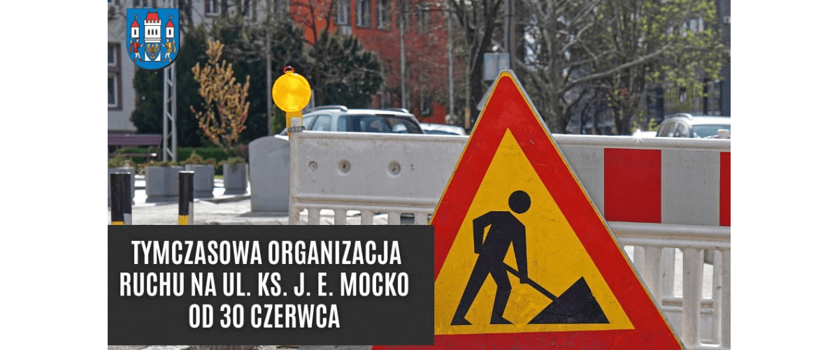 Skoczów: Tymczasowa organizacja ruchu na ul. Ks. Mocko